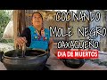 Así elaboran el MOLE NEGRO de GUAJOLOTE  en los PUEBLOS de Oaxaca