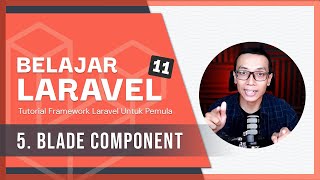 Belajar Laravel 11 | 5. Blade Component by Web Programming UNPAS 2,991 views 1 day ago 27 minutes