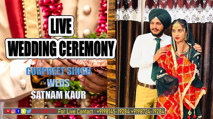 LIVE | Wedding Ceremony OF Gurpreet Singh weds Satnam Kaur | A7 LIVE TV | +9198145-19284