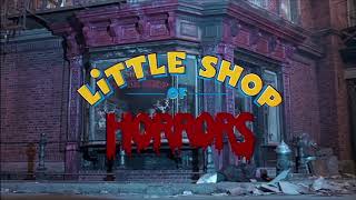 Little Shop Of Horrors 1986 - Opening Theme Ehq