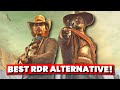 This is the best red dead redemption alternative