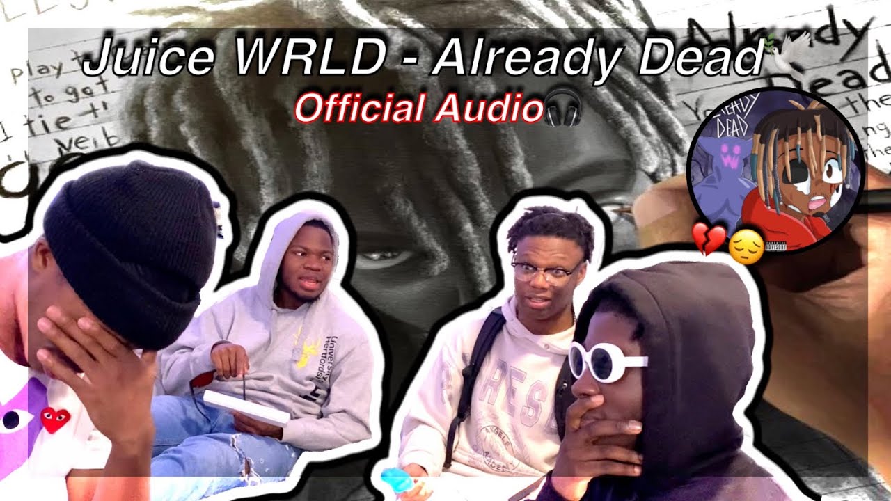 LLJW🕊| JUICE WRLD - ALREADY DEAD (Official Audio) REACTION | UK🇬🇧 - YouTube