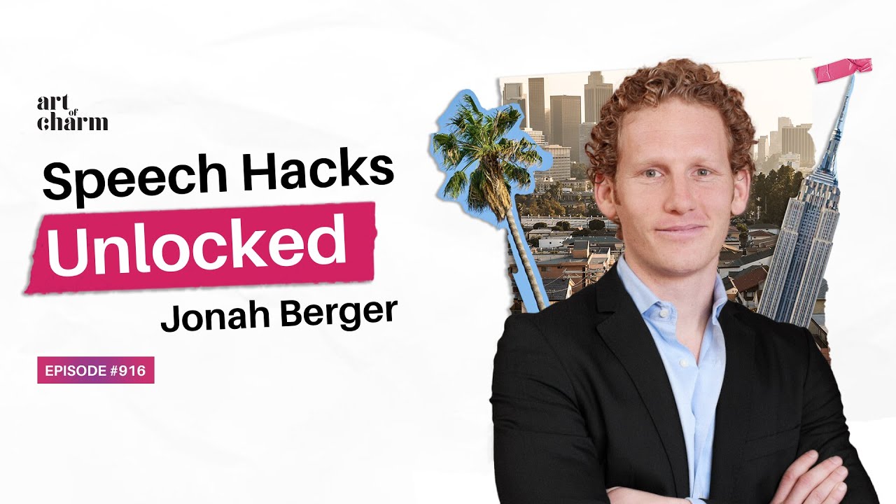 Communicate Powerfully Using These Magic Words W Jonah Berger The Art Of Charm YouTube