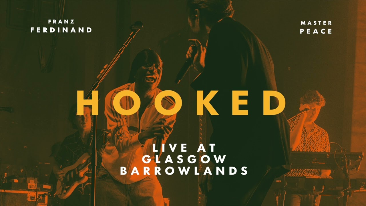 Franz Ferdinand - Hooked Live at Glasgow Barrowlands ft. Master Peace (Official Audio)
