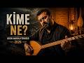 Kime Ne? | Derin Anadolu Türküsü 2026 (AI)