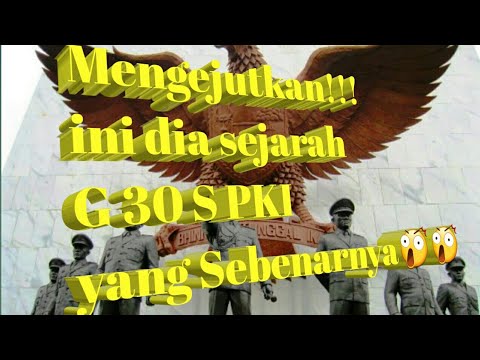 Mengejutkan!! Ini dia sejarah G 30 S PKI yang sebenarnya - YouTube