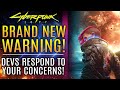 Cyberpunk 2077 - A New WARNING and Official Responses From CD Projekt RED!  All New Updates!