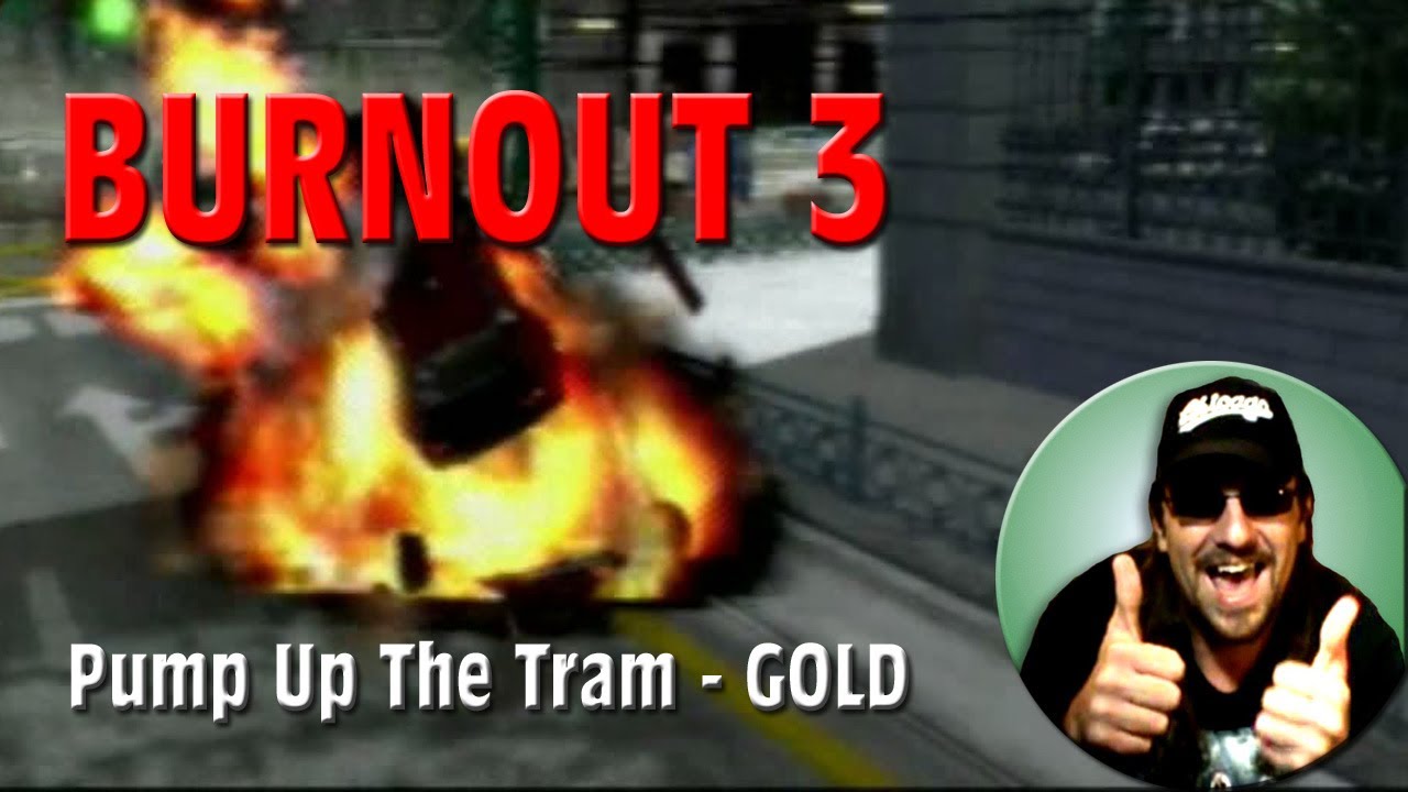 Burnout 3 (PS2) Pump Up The Tram - GOLD