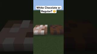 White Chocolate or regular Chocolate? 🧐 #minecraft #shorts