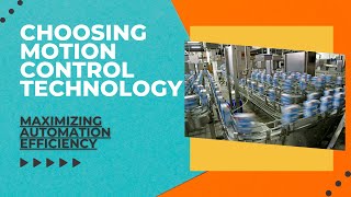 Mastering Motion Control: Pneumatic, Electric, and Hybrid Automation Systems
