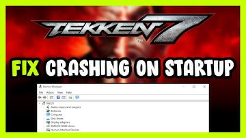 How to FIX Tekken 7 Crashing on Startup!