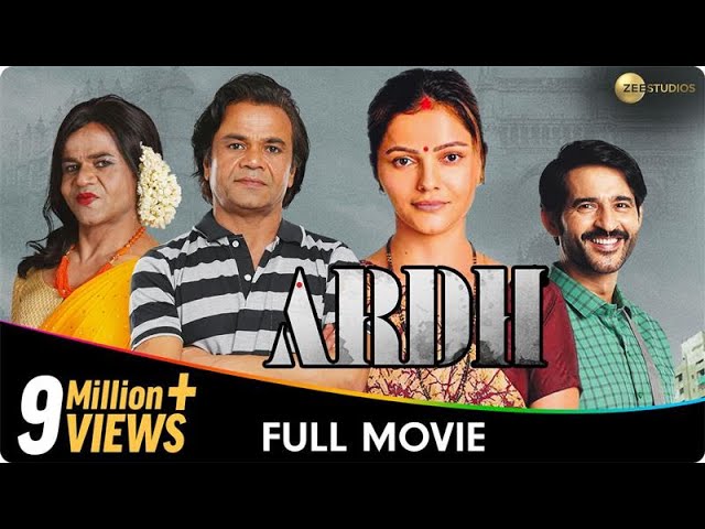 Ardh - Superhit Hindi Movie - Rajpal Yadav, Rubina Dilaik, Hiten Tejwani - Zee Studios class=