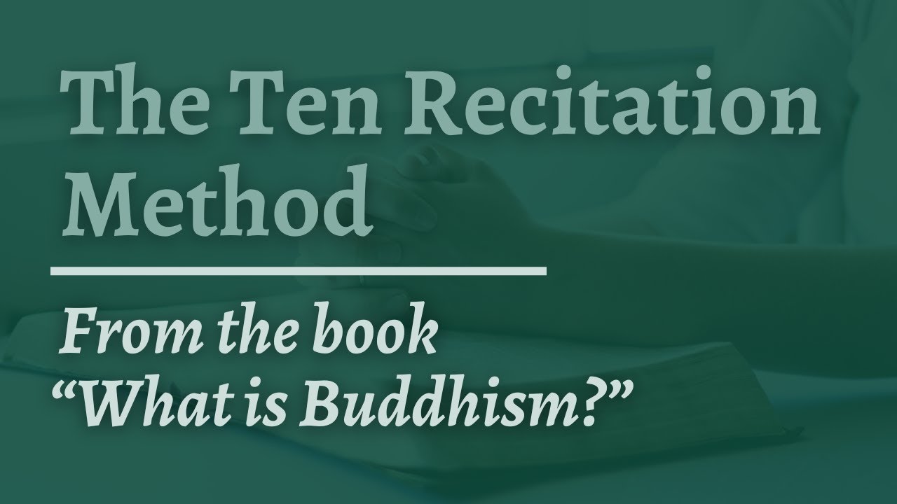 The Ten Recitation Method - from 