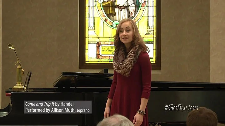 Come and Trip It by Handel performed by Allison Mu...