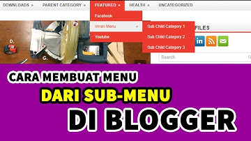 CARA MEMBUAT MENU DARI SUB-MENU DI BLOGGER SUPER CEPAT & MUDAH