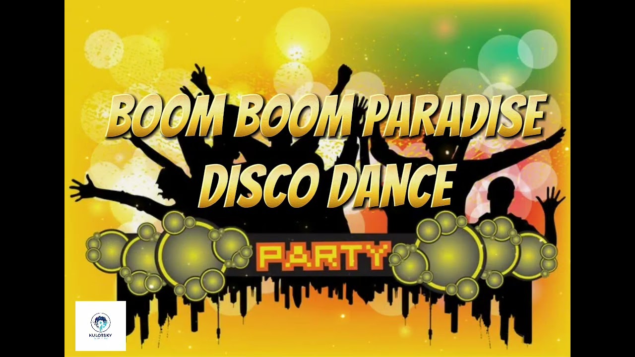 BOOM BOOM PARADISE #music #dance #youtube #dj #disco 