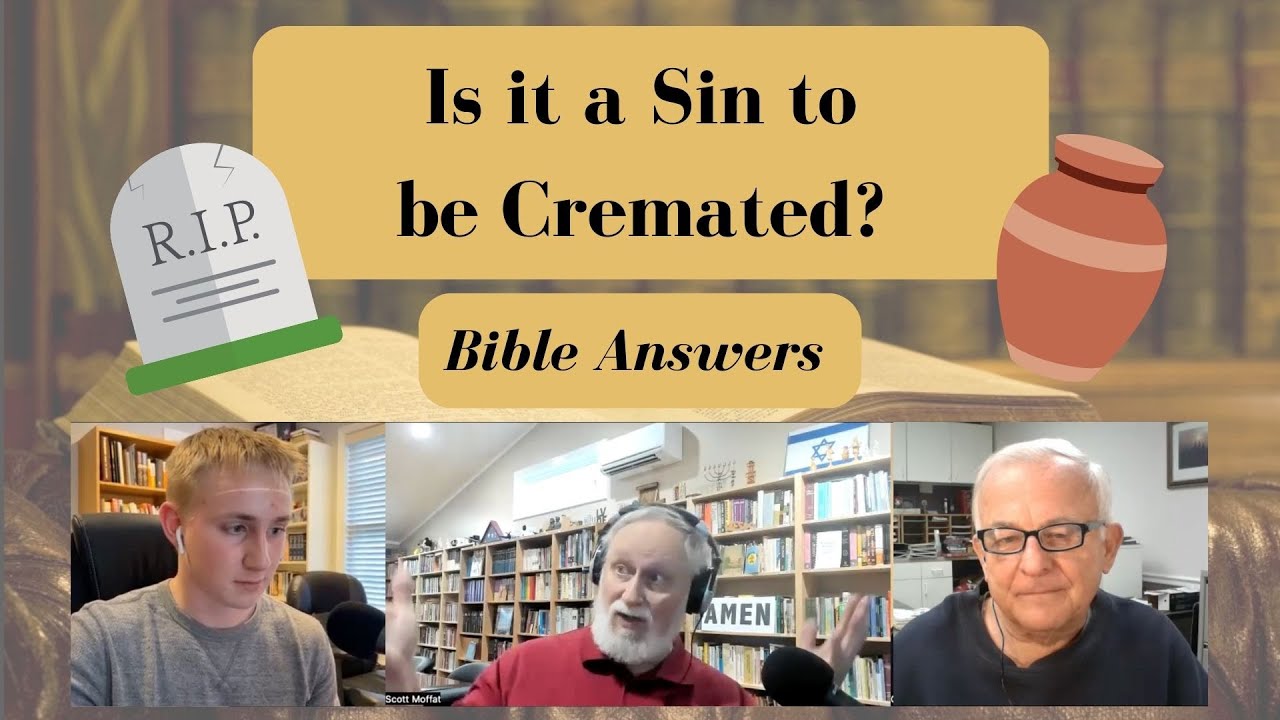 Burial or Cremation when I Die? Bible Answers YouTube