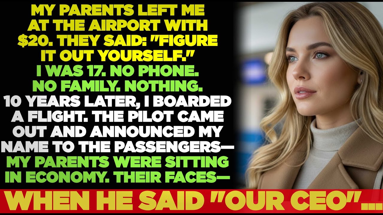 My Parents Left Me At The Airport With $20—10 Years Later The Pilot Announced My Name As...