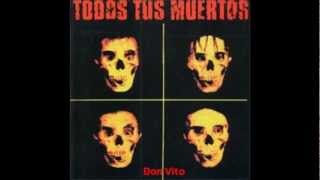 Todos Tus Muertos - Gente Que No chords