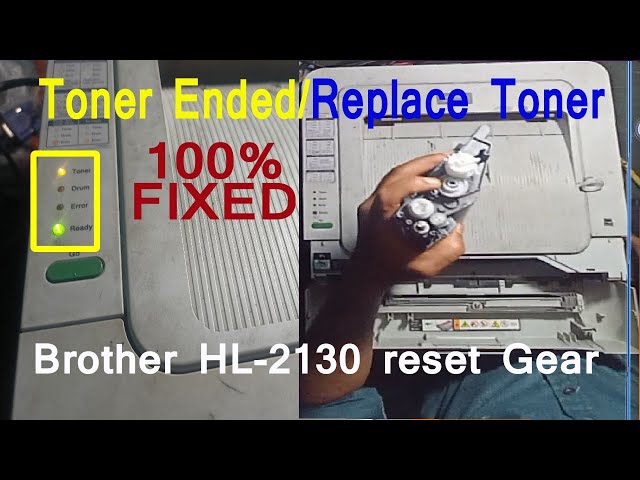 error brother printer hl Brother HL-2130 Toner Reset,Brother HL- 2130 Replace Toner - YouTube