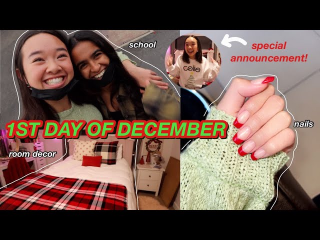 1ST DAY OF DECEMBER VLOG - school, xmas nails, decor, u0026 SPECIAL ANNOUNCEMENT | Vlogmas Day 1! class=