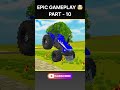 Epic GAMEPLAY Part 10 Indian Vehicle Simulator 3D 