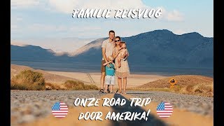 REISVLOG WEST AMERIKA: ONZE FAMILIE ROADTRIP DEEL1 | Fos and Us | Familie Vlog #64