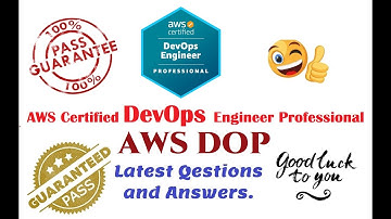 Part#9: AWS DOP-C02 : AWS Certified DevOps Engineer Professional - Questions and Answers