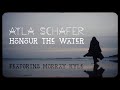 Ayla schafer  honour the water official music