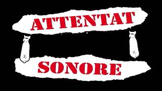 Watch Attentat Sonore Here And Now video