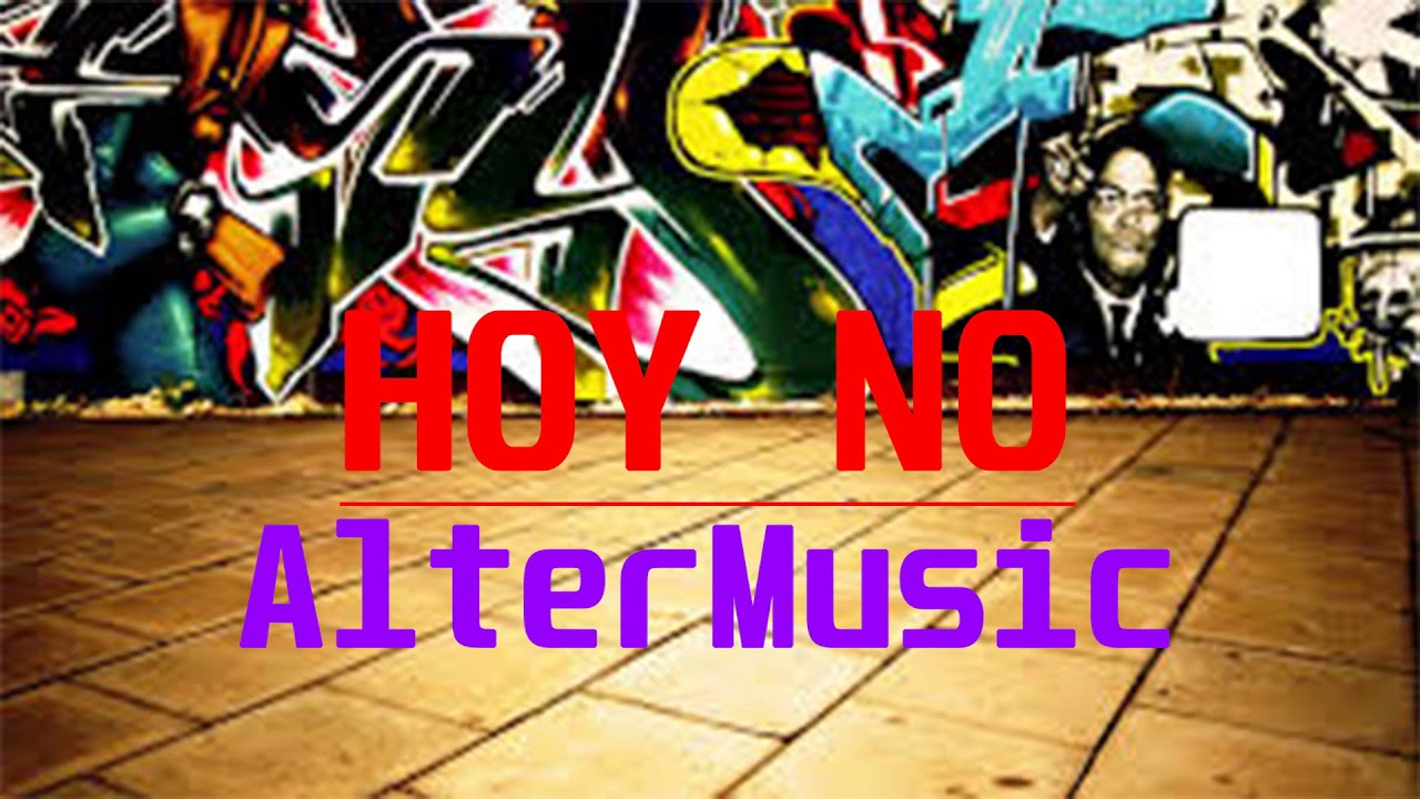 HOY NO|AlterMusic