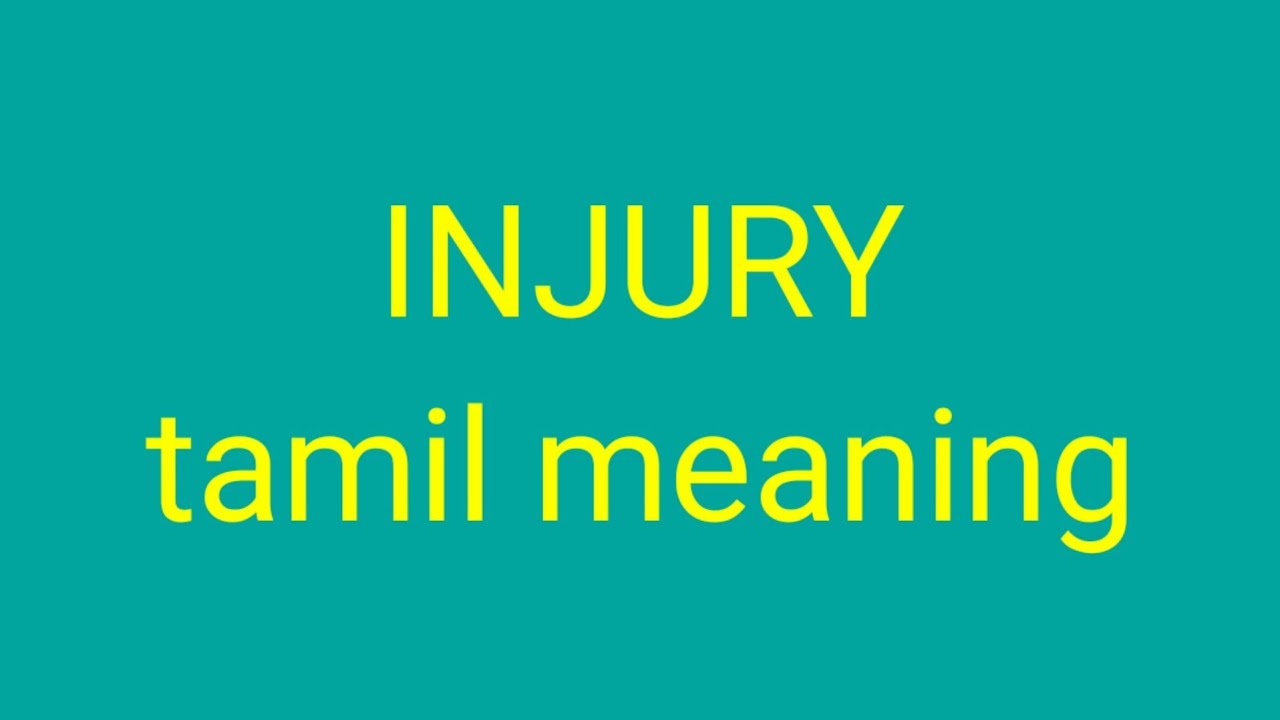INJURY Tamil Meaning YouTube injury-tamil-meaning-youtube