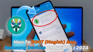 How To ROOT (Magisk) Any Samsung Devices Android 14 | 2024