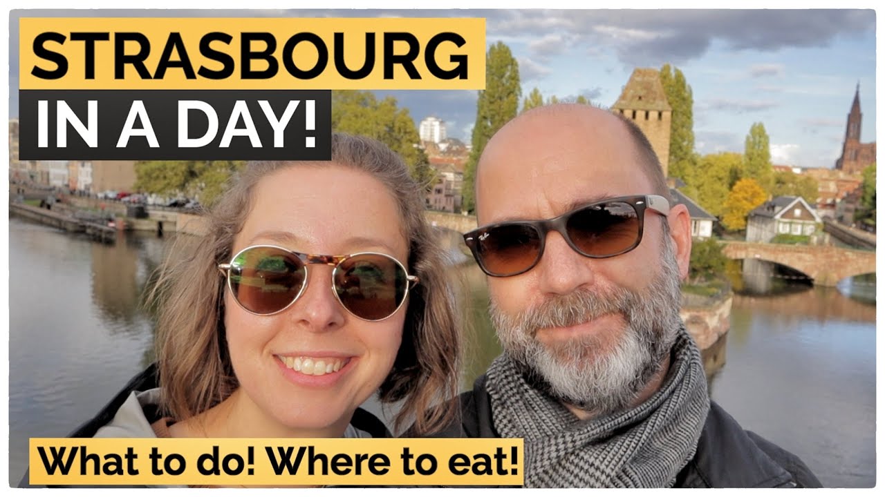 One day in beautiful Strasbourg France! - YouTube