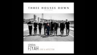 Three Houses Down (Feat General Fiyah) - Love & Affection Lyrics