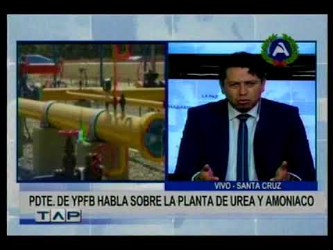PRESIDENTE DE YPFB HABLA SOBRE LA PLANTA DE UREA Y AMONIACO camera iphone 8 plus apk