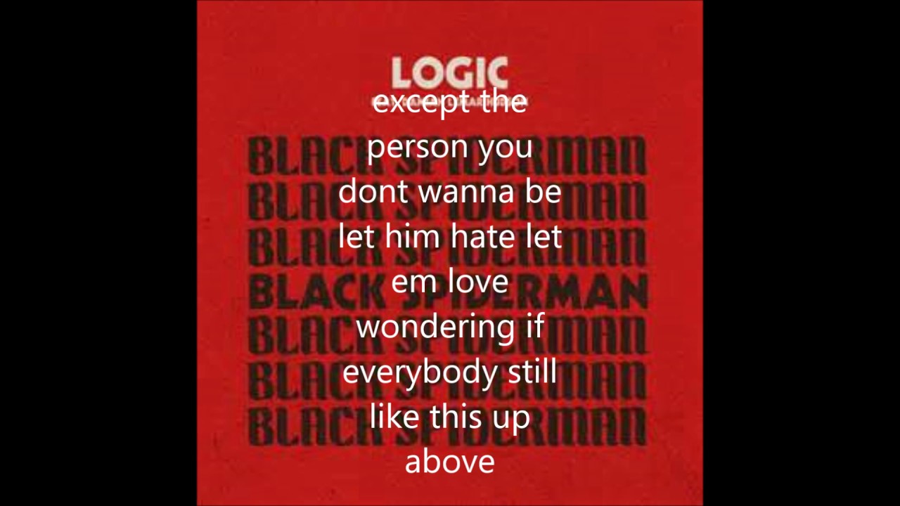 LogicBlack Spiderman lyrics (AUDIO) YouTube