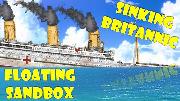 Sinking H.M.H.S. Britannic Floating Sandbox