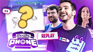 Tout est relatif mais… Y'A DU PROGRÈS ! (Gartic Phone avec la crème de Twitch)