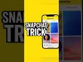 Snapchat Tricks ...24/25 #shorts #youtubeshorts