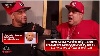 BUSTED BY THE FBI TERROR SQUAD MEMBER BILLY BLANKO  BREAKS DOWN WHY PRISON AIN'T NO WAY OF LIFE