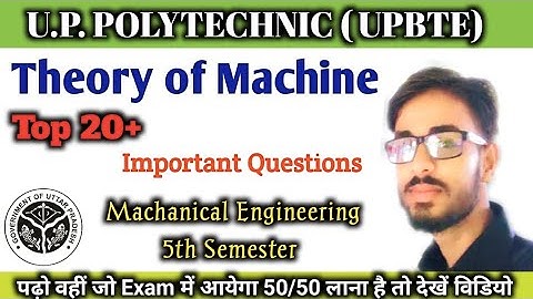 Theory of Machine Important Questions / Machanical 5th Semester / 20+Important Questions Tom