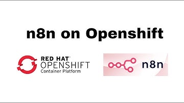 HOW TO: deploy n8n on Openshift