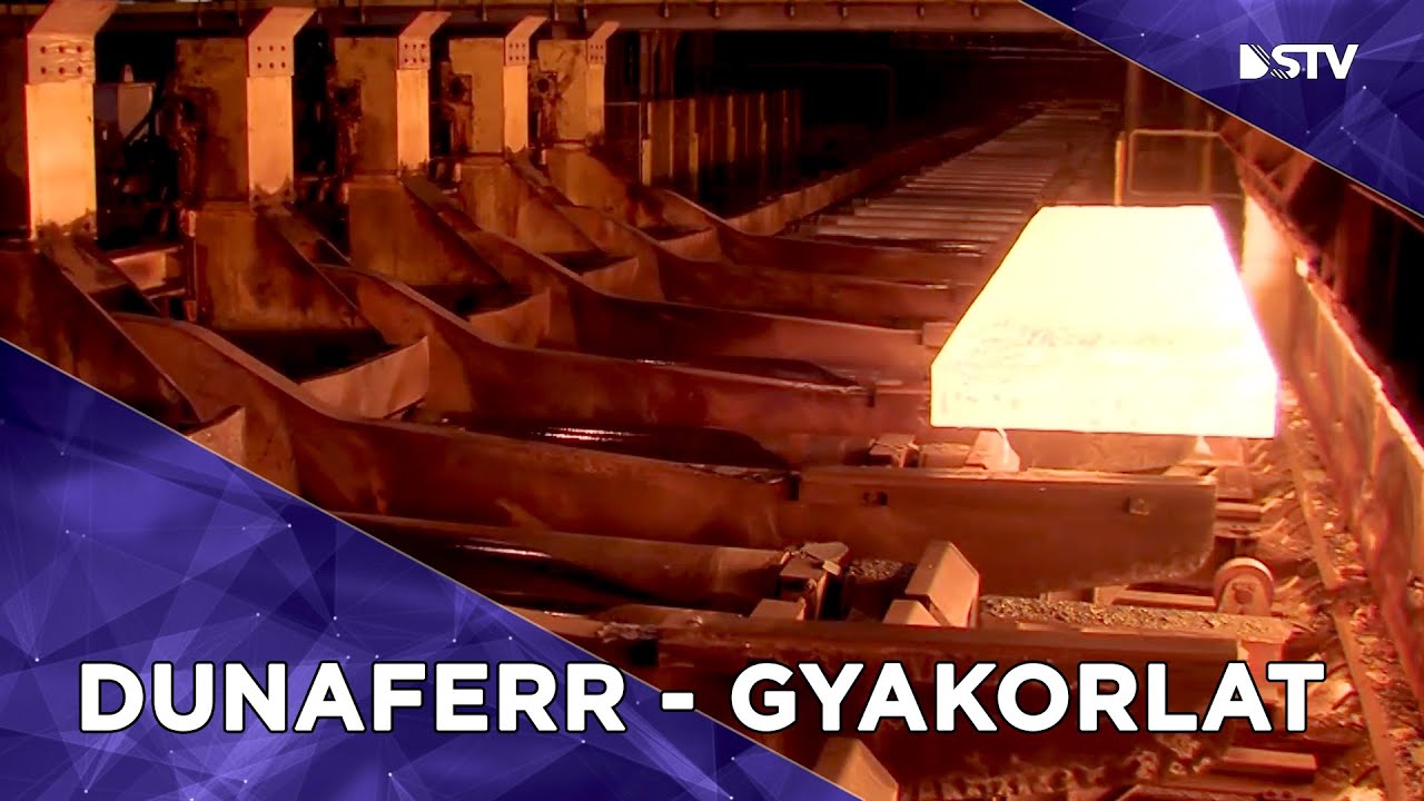 Dunaferr - Gyakorlat