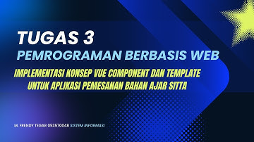 Tugas 3 PBW |  Konsep Vue Component dan Template untuk aplikasi pemesanan bahan ajar SITTA