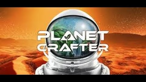 Algae and rockets The Planet Crafter 1.0 Part4