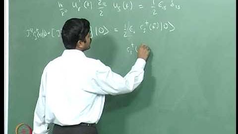 Mod-03 Lec-22 Fermion Quantization VI