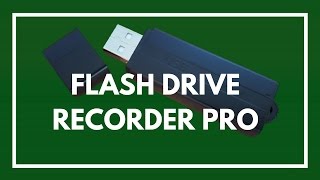 The New Flash Drive Recorder Pro - Tutorial