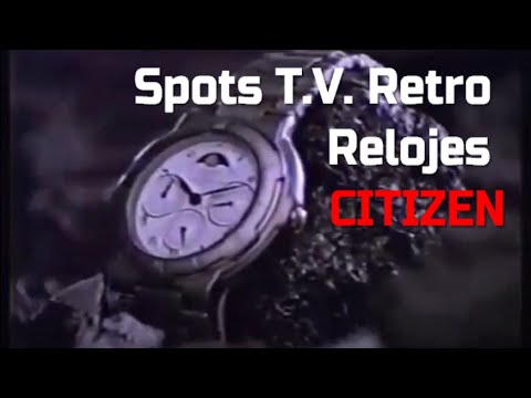 Comerciales de T.V. Retro, Relojes CITIZEN Años 70, 80 y 90.