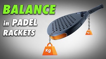 How to Choose Padel Racket Based on Balance ?